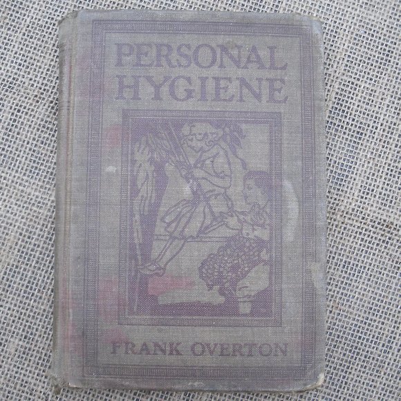 Personal Hygiene by Frank Overton 1913 school book